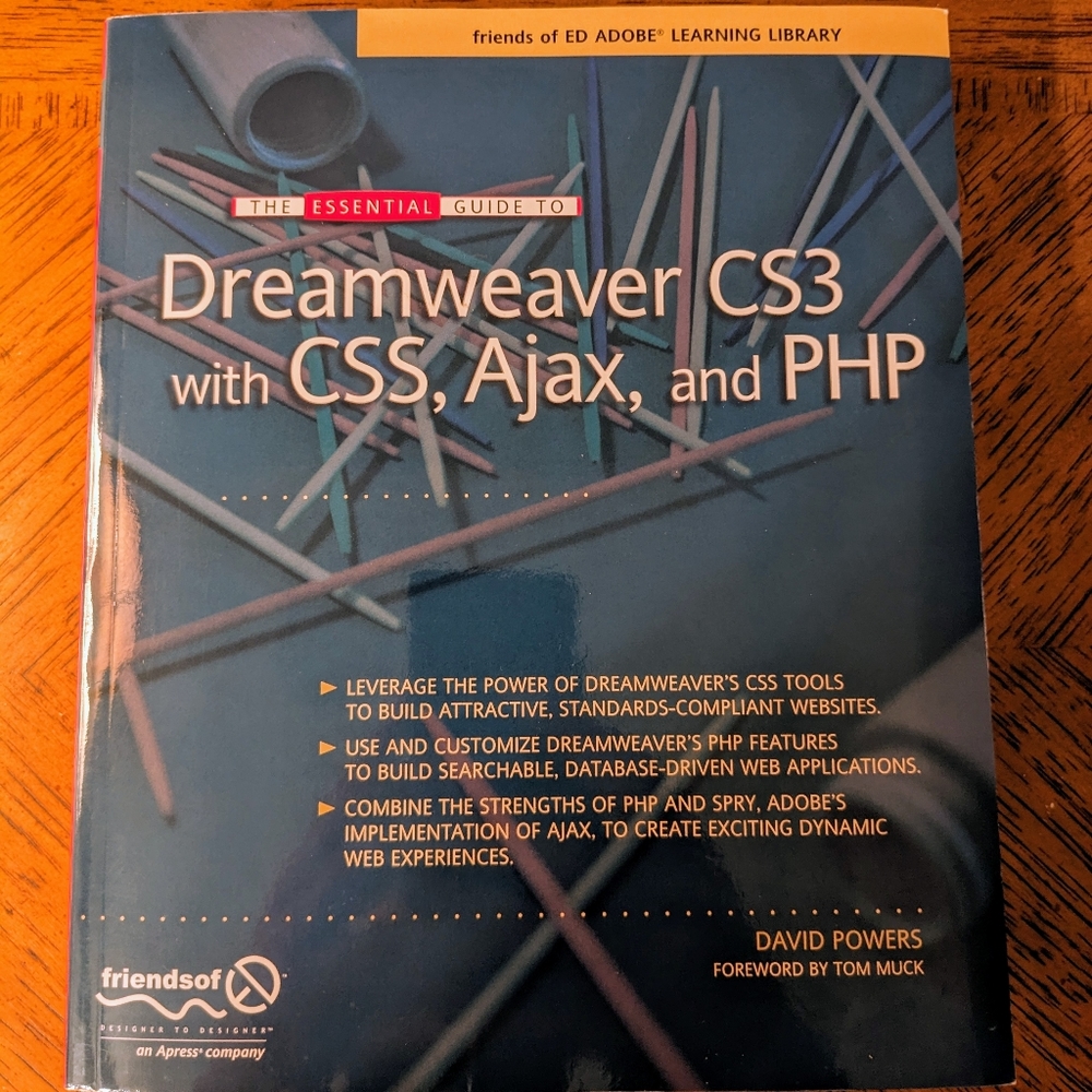The Essential Guide To Dreamweaver Cs3 With Css, Ajax, And Php: By David Powers